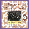 40 Ahadith: Essence of Worship: Salat