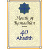40 Ahadith: Month of Ramadan