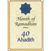 40 Ahadith: Month of Ramadan