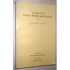 A Manual of Islamic Beliefs and Practice - Vol 1