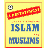 A Restatement of the History of Islam and Muslims