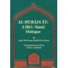 Al Murajat - A Shia - Sunni Dialogue Al Murajat - A Shia - Sunni Dialogue