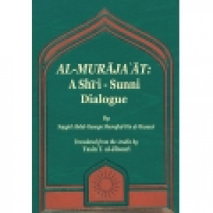 Al Murajat - A Shia - Sunni Dialogue Al Murajat - A Shia - Sunni Dialogue