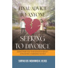 Final Advice to Anyone Seeking to Divorce: Fifteen Points that Couples Should Reflect Upon Before Considering Divorce