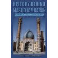 History Behind Masjid Jamkaran