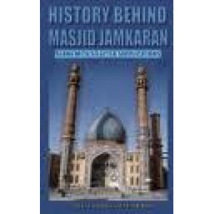 History Behind Masjid Jamkaran