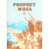 Prophet Musa - Part 1