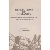 Reflections of Humanity -  Two views of civilization and the plight of man