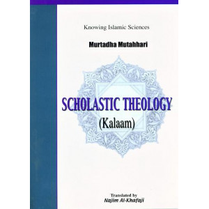 Scholastic Theology (Kalaam)