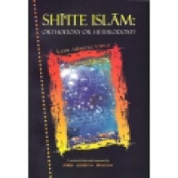 Shiite Islam: Orthodoxy or Heterodoxy