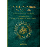 Tafsir tadabbur al-Qur'an (a reflective Commentary of the Qur'an) Introduction: Surah al Fatiha and the four Quls