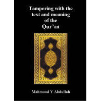 Tampering with the Text and Meaning of the Quran