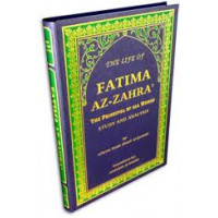 The Life of Fatima Az Zahra (as)