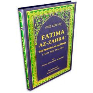 The Life of Fatima Az Zahra (as)