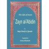 The Life of Imam Zayn al Abedin (as)