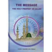 The Message (The Holy Prophet of Allah)