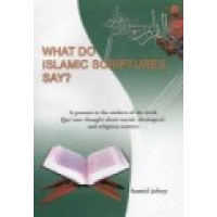 What do Islamic Scriptures Say?