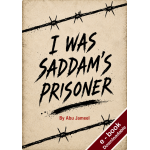 I was Saddam's Prisoner - Downloadable Version (EPUB and MOBI)