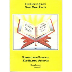 The Holy Quran - Some Basic Facts, Respect for Parents